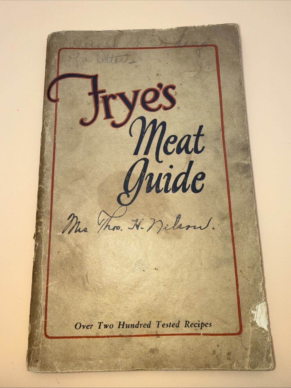 Fryes Meat Guide 3rd ED 187 Tested Recipes 1925 Cooking Salads Pies Cakes Sausag